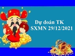 Dự đoán TK SXMN 29/12/2021 hôm nay