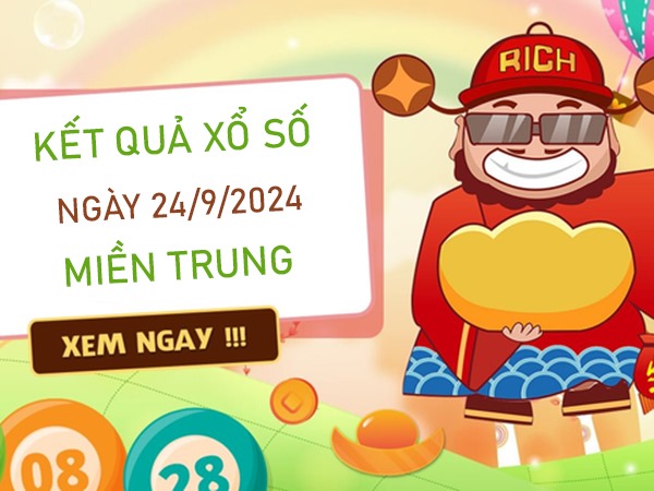 Thống kê XSMT 24/9/2024 chốt loto đẹp 2 số miền Trung