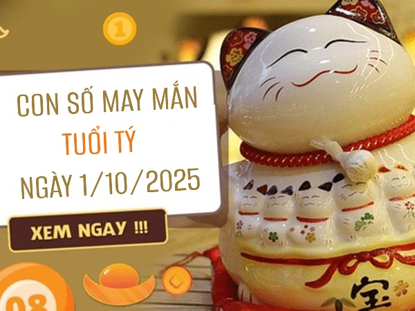 Tăng vận tài lộc tuổi Tý với con số vàng ngày 1/10/2025