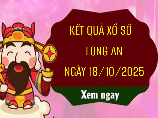 Dự đoán XSLA ngày 18/10/2025 hôm nay thứ 7 siêu chính xác