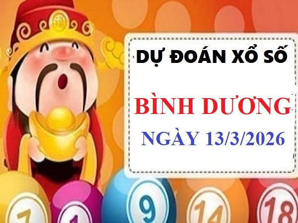 Dự đoán XSBD ngày 13/3/2026 Siêu Vip hôm nay thứ 6 chuẩn