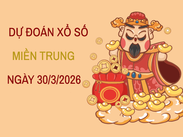 Dự đoán XSMT 29/3/2026 – Soi cầu Miền Trung chủ nhật thần tài